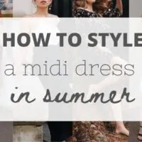 How to style a midi dress in summer