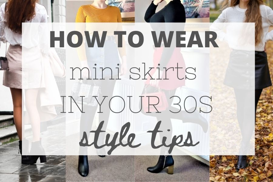 How to wear mini skirts in your 30s