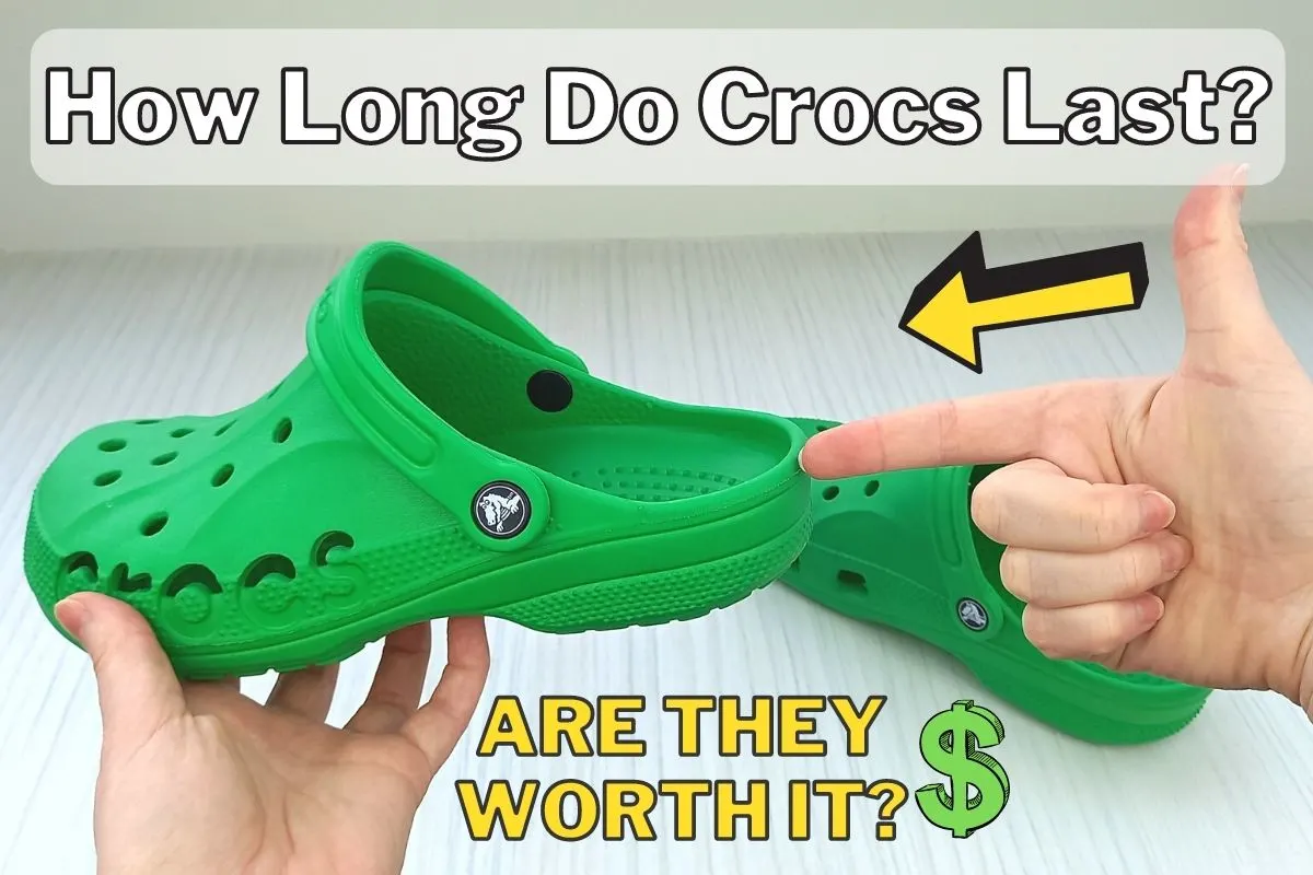 How Long Do Crocs Last