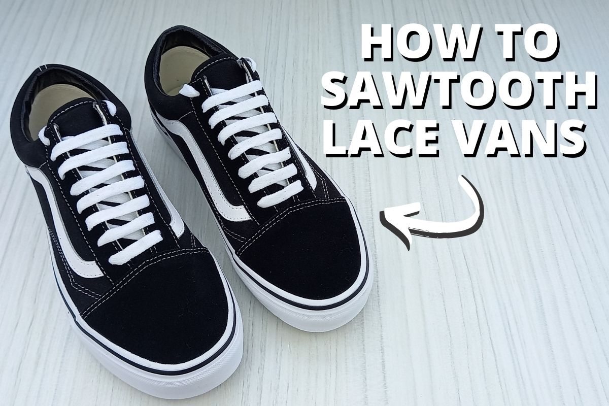 How to Sawtooth Lace Vans