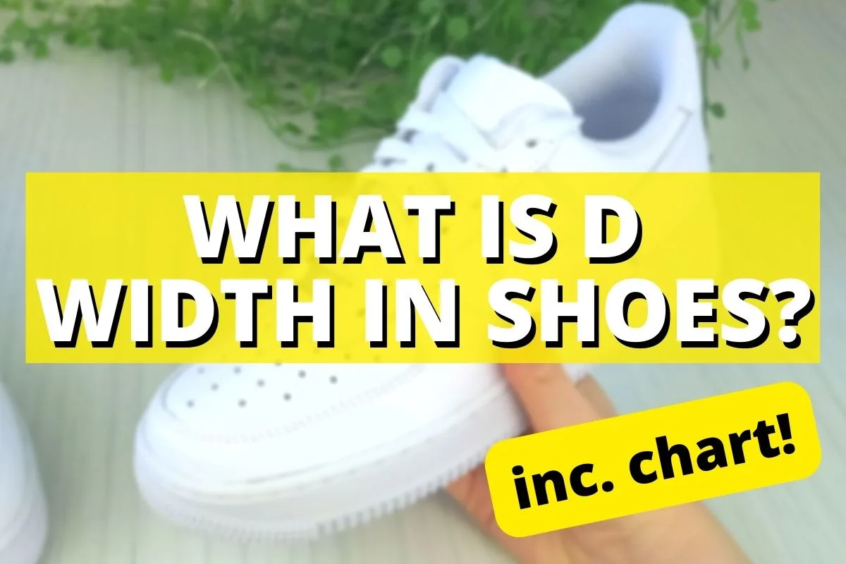 What is D width in shoes