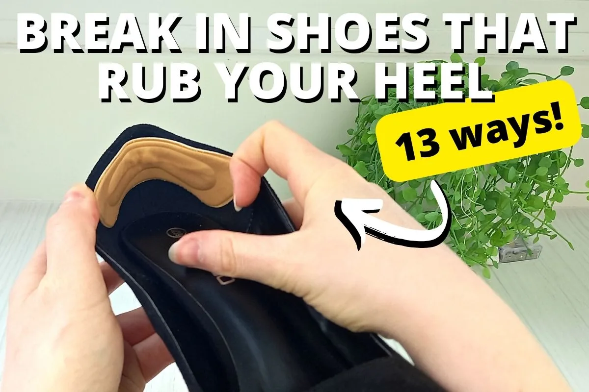 How To Break In Shoes That Rub Your Heel