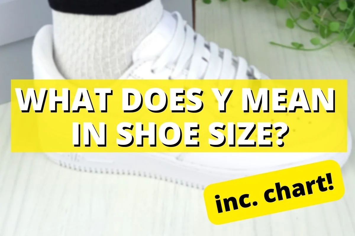 What Does Y Mean In Shoe Size